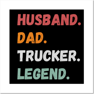 Husband Dad Trucker Legend Posters and Art